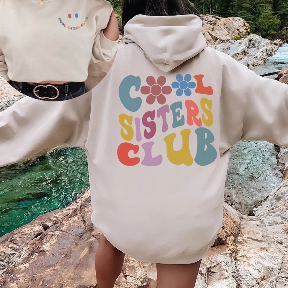 NEW Cool Sisters Club Hoodie Sweatshirt